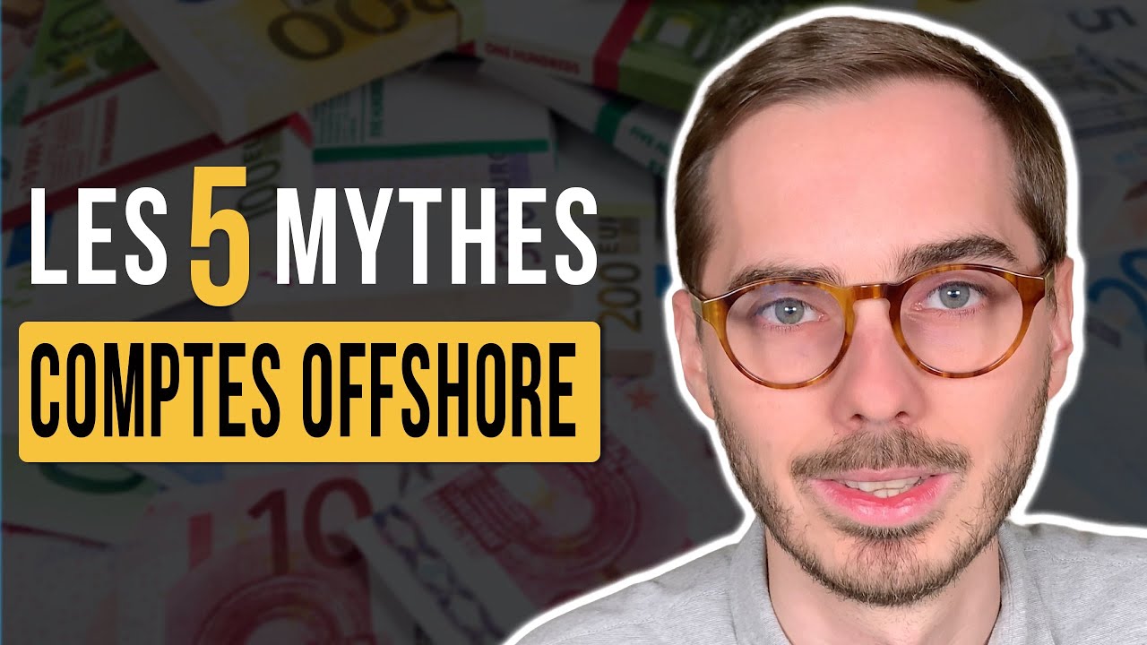 Comptes Offshore : Mythes et idées reçues