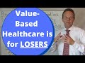 Valuebased care business case against it