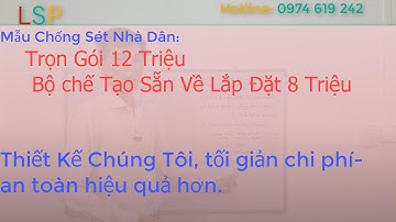 Chống Sét Nhà Dân Trọn Gói 12 Triệu, Bộ Chế Tạo Sẵn Tự Lắp Đặt 8 triệu
