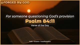5-Minute Devotion | {Psalm 84:11} | Daily Scripture Reflection