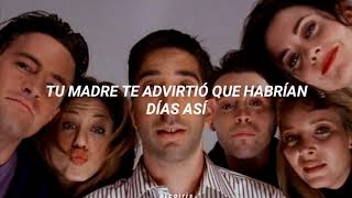 I&#39;ll Be There For You ; Friends Theme (by The Rembrandts) [sub. español]