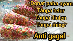 Resep dan cara membuat donat paha ayam ekonomis,mudah dan simple | Anti Gagal - Durasi: 6.21. 