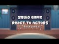 Squid Game React To Actors 2x Speed ALL PARTS mp3