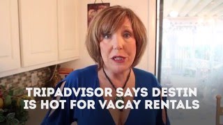 TripAdvisor Says Destin, FL Is HOT For Vacation Rental