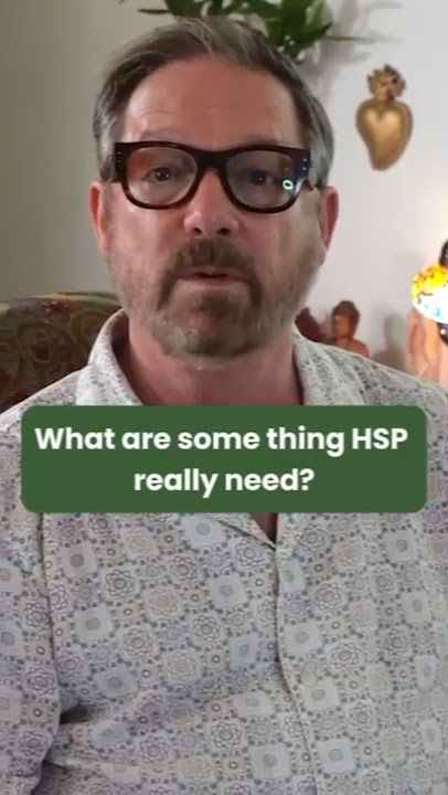 What are some things HSP really need? #mentalhealth #highlysensitiveperson #therapy #therapist