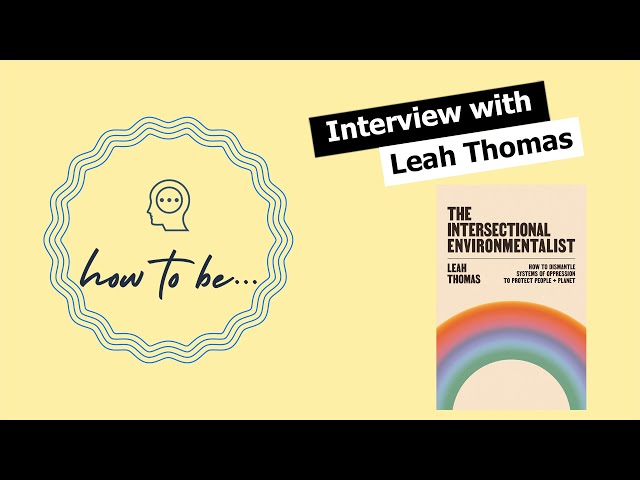 Interview: Intersectional Environmentalist author Leah Thomas on the #climatechange #books