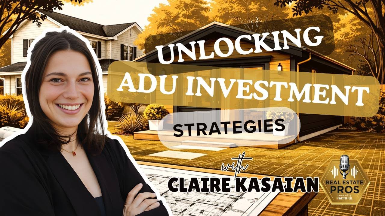 Unlocking ADU Investment Strategies in California’s Housing Market