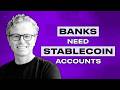 Banks Need Stablecoin Accounts - 77% of Users Say
