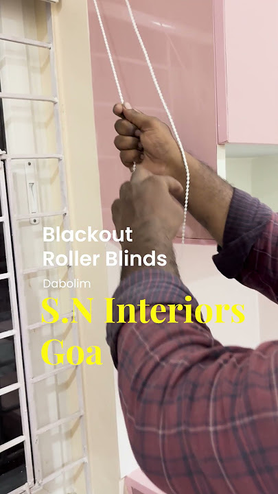 Roller Blackout Blinds Installation at Prabhu's Residence, Dabolim | SN Interiors Goa