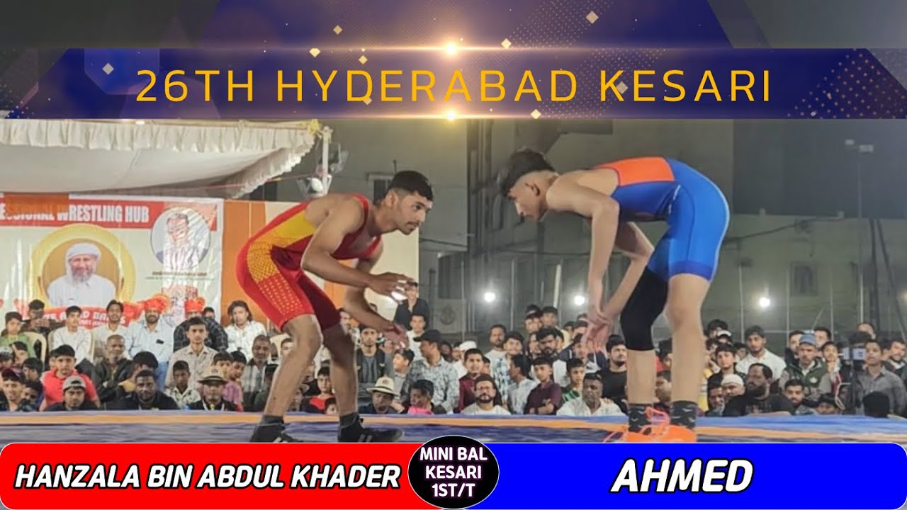 HANZALA BIN ABDUL KHADER (R) VS AHMED (B) - MINI-BAL KESARI 1ST/R - HYDERABAD KESARI 2026