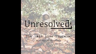 The Main Line Murders (Part Three: Polaroid)