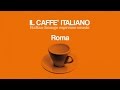 Top Lounge Chillout Mix - Caffè Italiano Roma