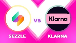Sezzle VS Klarna Comparison - Which one is Better?