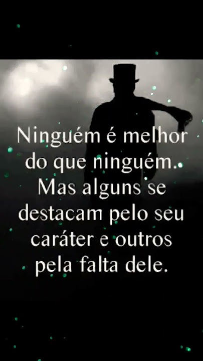 CARÁTER! #reflexão #frases #vida #lição