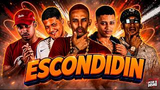 ESCONDIDIN (BREGA FUNK) - MC Cauazin, MC Leo da Z/O, MC Fininho da RC, MC Roger e JM o Rato Delas