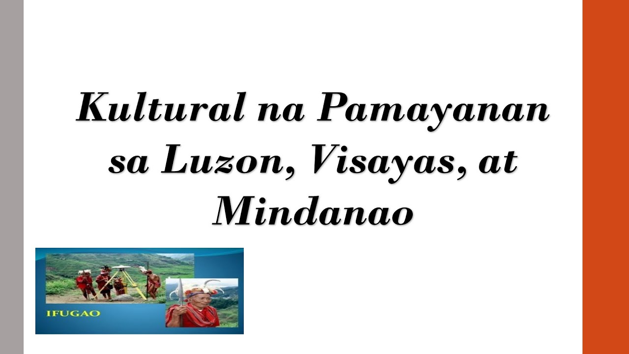 Mapeh 4 Arts Kultural Na Pamayanan Sa Luzon Visayas At Mindanao
