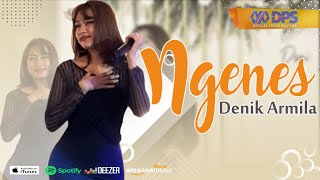 DENIK ARMILA - NGENES