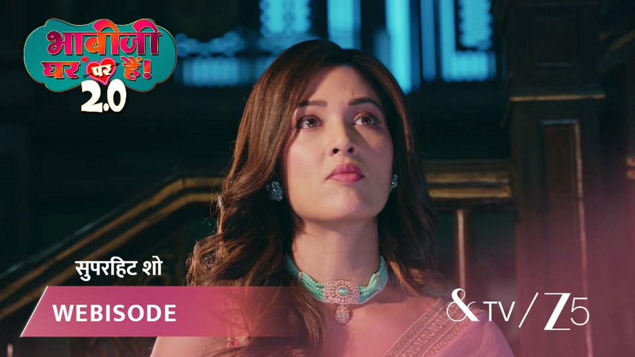 BHABI JI GHAR PAR HAI 2 | EP - 2793 | Webisode 1 | Feb 20 2026 | And TV
