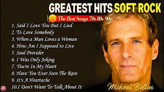 Michael Bolton, Air Supply, Rod Stewart, Phil Collins, Bee Gees - Soft Rock 70s 80s 90s Playlist
