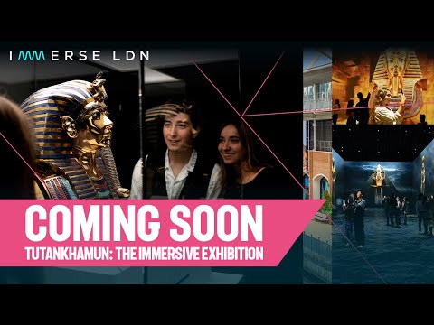 COMING SOON | TUTANKHAMUN: THE IMMERSIVE EXHIBITION