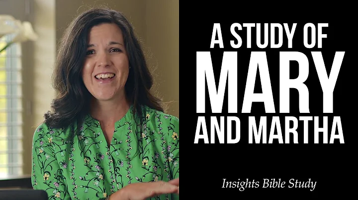 A Study of Mary and Martha