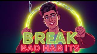 How To Break Bad Habits Simple English Learning Video For Daily Life Learnitz