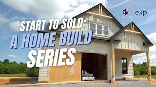 Start to Sold: A Home Build Series Update 1