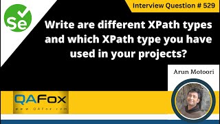 What are the different XPath types & which you have used (Selenium Interview Question #529)