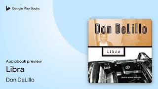 Libra By Don Delillo · Book Preview