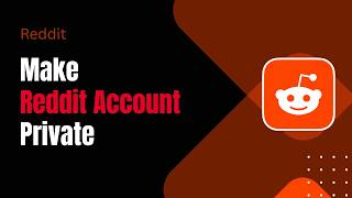 How to Make Reddit Account Private !