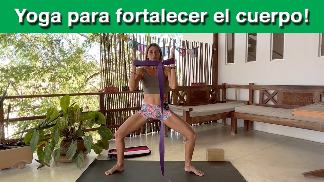 Yoga para fortalecer el cuerpo - 45 min - Yoga con Mariné