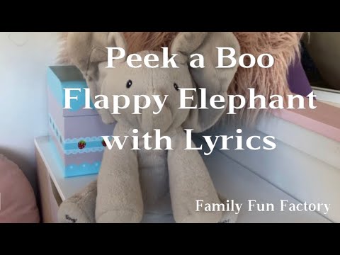 Peek A Boo Flappy Toy Elephant With Lyrics Youtube