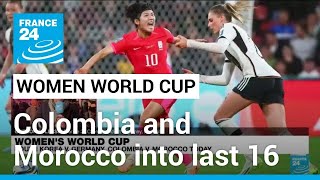 Germany out of Women's World Cup, Colombia and Morocco into last 16 • FRANCE 24 English