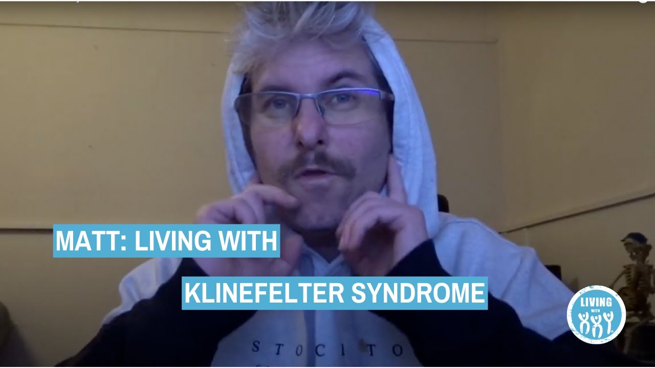 Matt Living With Klinefelter Syndrome