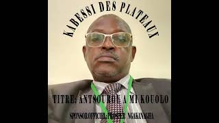 Kabessi Des Plateaux Antsourou A Mi Kouolo