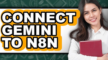 How to Connect Gemini to N8n (full Guide)