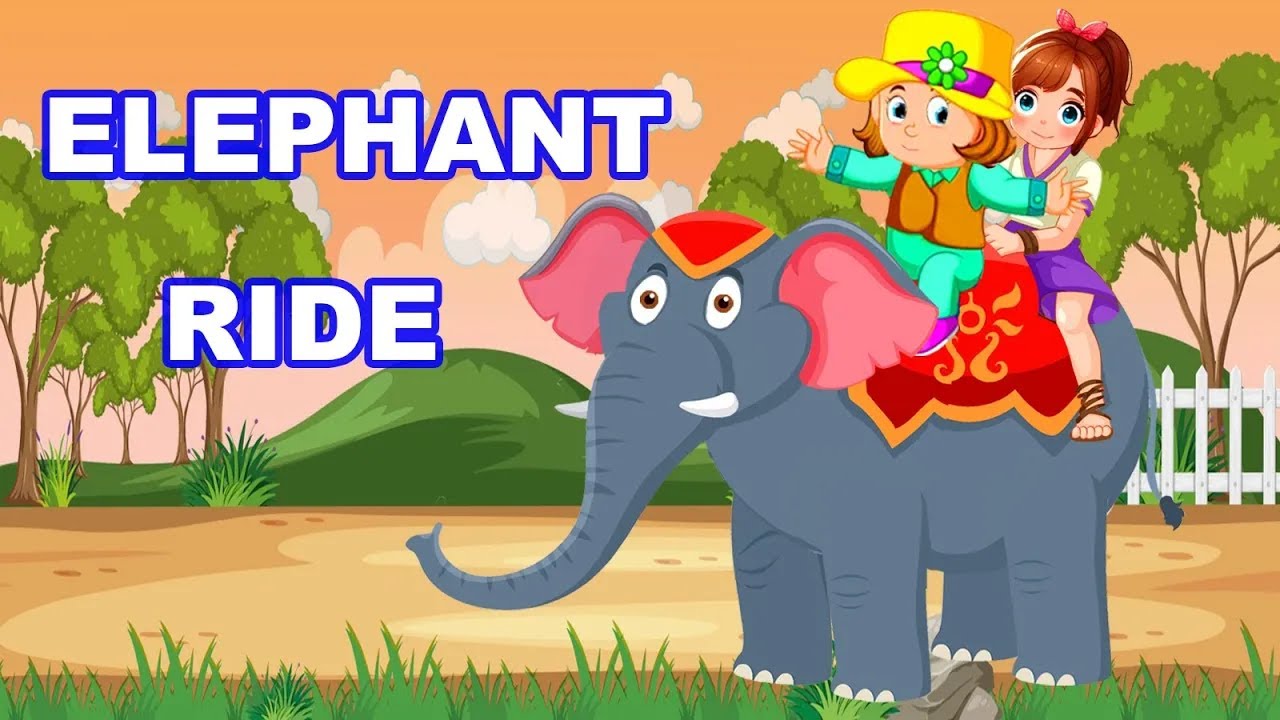 Elephant Ride   Kids & Nursery Rhymes   Sing Along Song   Animated