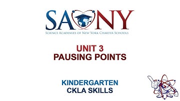 Kindergarten CKLA Skills - Unit 3 Pausing Point