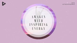 Awaken With Inspiring Energy - 1 Hours of Ambient Clouds | Spa Atmospheres | Lullify ∞ 101