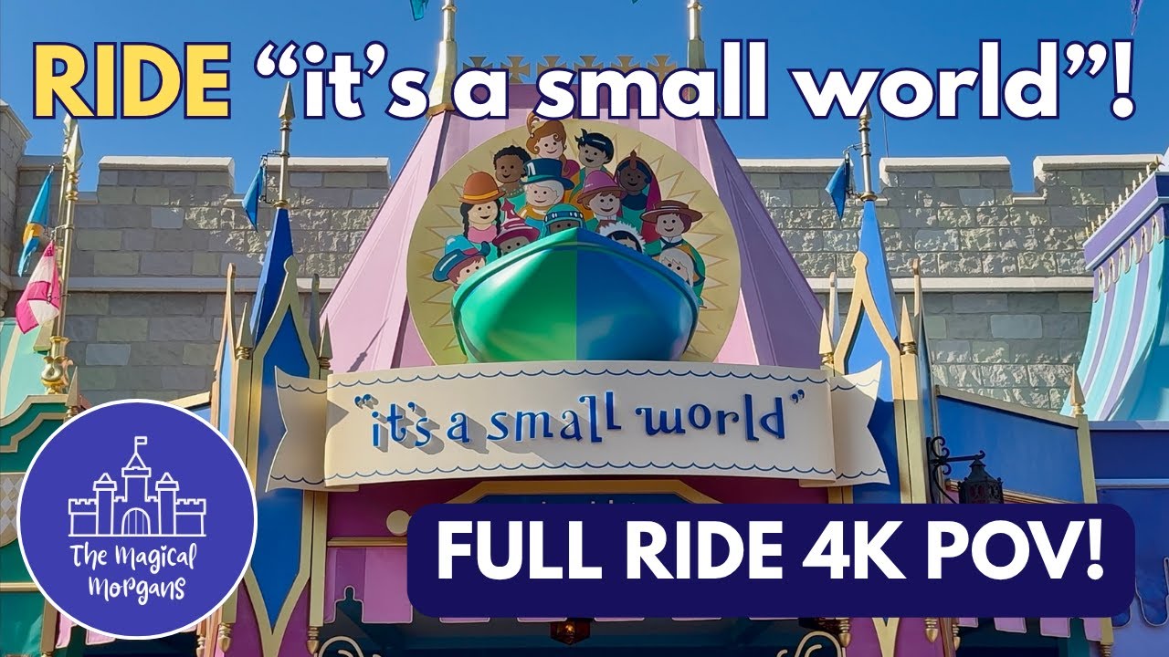 Ride “it’s a small world” at Walt Disney World’s Magic Kingdom! *FULL RIDE POV in 4K