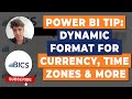Make Your Power BI Dashboard Smarter with Dynamic Format!