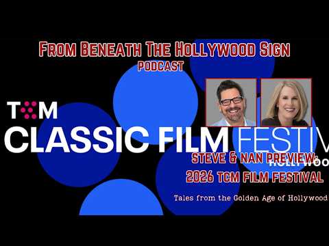 Video STEVE & NAN PREVIEW: 2026 TCM CLASSIC FILM FESTIVAL (Ep. 136)