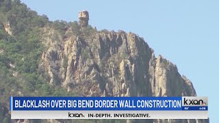 Texas lawmakers ink letter opposing Big Bend border construction