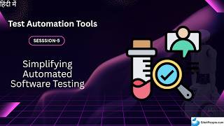 Test Automation Tools Trainee Session 5 : Simplifying Automated Software Testing