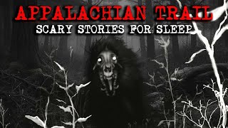 10 Real Creepy & Disturbing Appalachian Mountains Trail Scary Stories