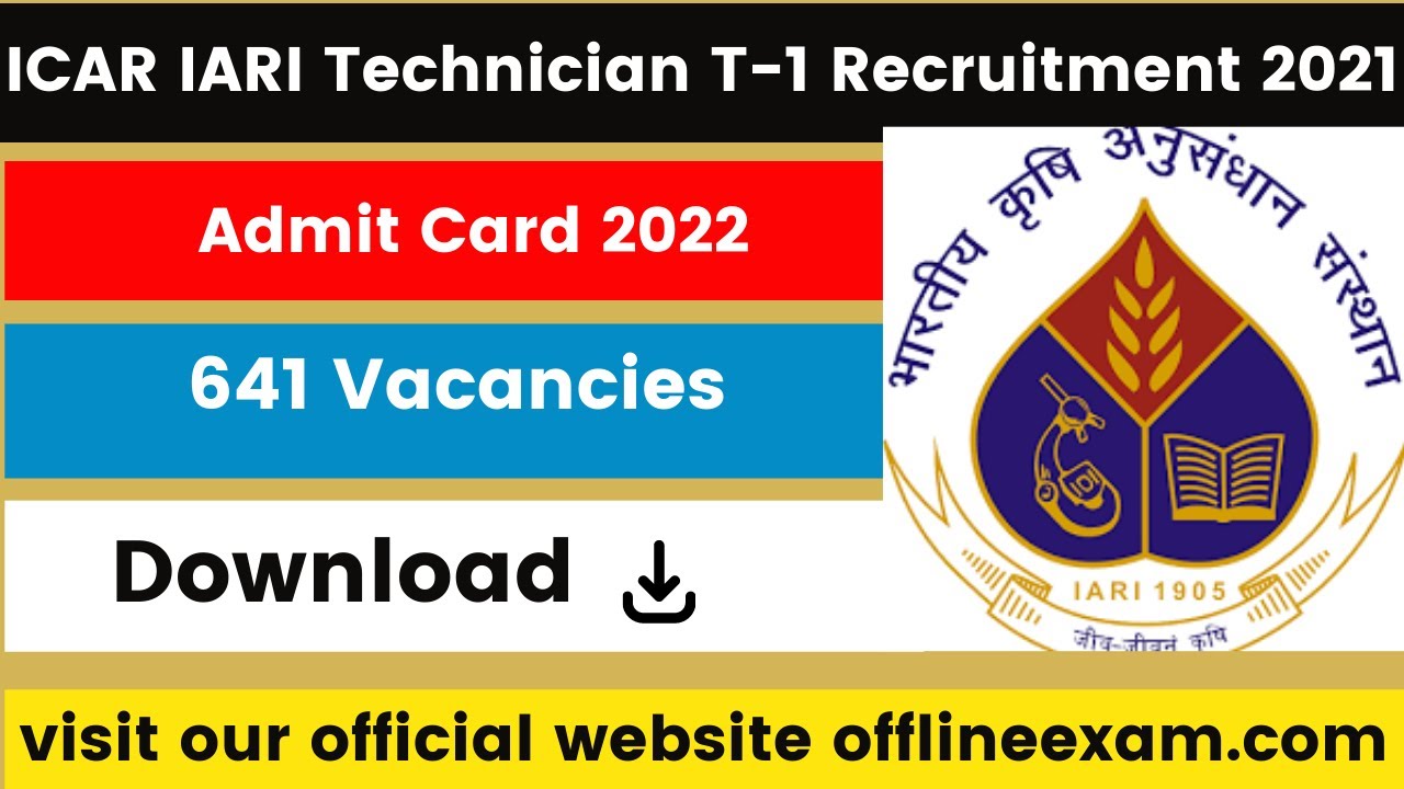 ICAR IARI Technician T-1 Admit Card 2022 | 