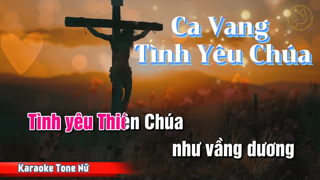 Ca Vang Tình Yêu Chúa - Karaoke Tone Nữ