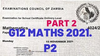GRADE 12 MATHEMATICS 2021 P2 #2021 #MATHS #G12 #ECZ  #KSCE