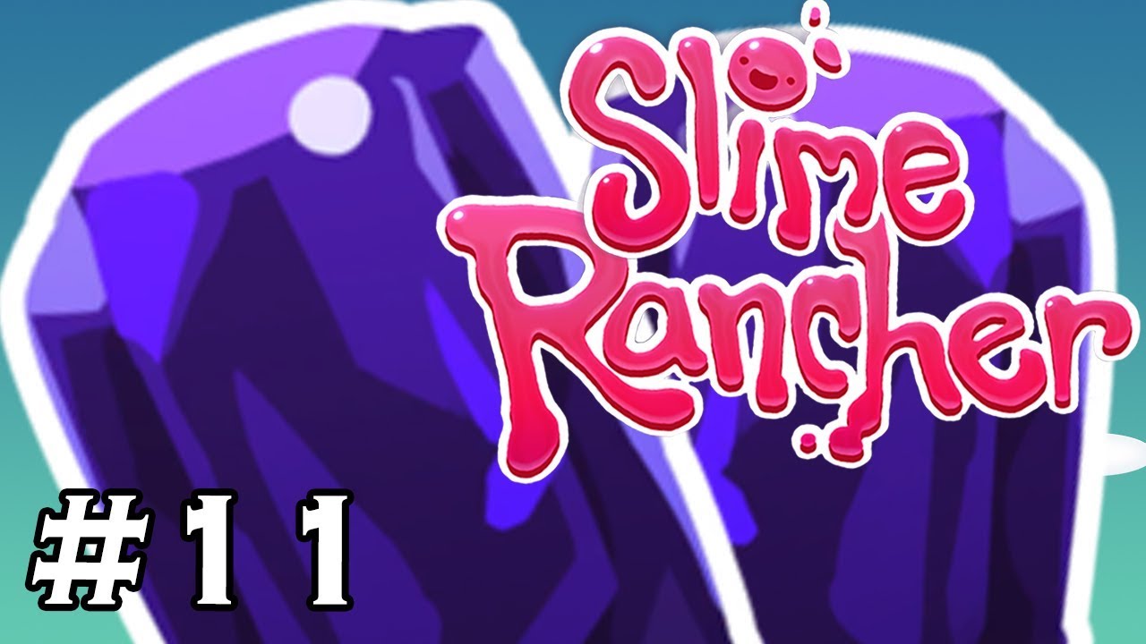 RARE EARTH METALS - Slime Rancher - Part 11 (Let's Play / Gameplay)