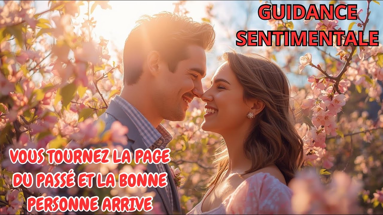 VOUS DÉCIDEZ DE TOURNER LA PAGE DE VOTRE PASSÉ ET LA BONNE PERSONNE ARRIVE 🩷 #guidancesentimentale 